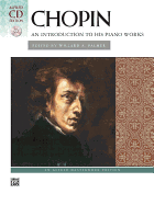 Chopin -- An Introduction to His Piano Works: Book & CD