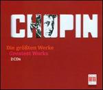 Chopin: Die gr�ssten Werke