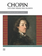 Chopin -- First Book for Pianists