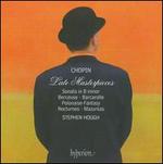 Chopin: Late Masterpieces