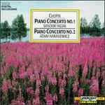 Chopin: Piano Concerto Nos 1 & 2
