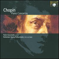 Chopin: Piano Concertos - Paolo Giacometti (piano); Rotterdam Young Philharmonic; Arie Van Beek (conductor)