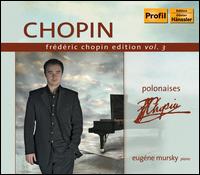 Chopin: Polonaises - Eugene Mursky (piano)