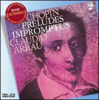Chopin: Preludes; Impromptus - Claudio Arrau (piano)