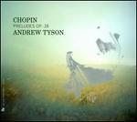 Chopin: Preludes, Op. 28 - Andrew Tyson (piano)