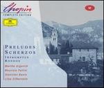 Chopin: Preludes; Scherzos; Impromptus; Rondos