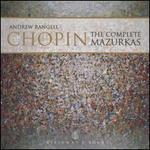 Chopin: The Complete Mazurkas