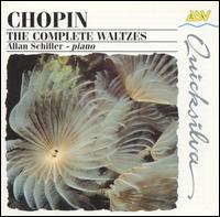 Chopin: The Complete Waltzes - Allan Schiller (piano)