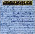 Chopin: The Masterpieces for Piano, Vol. 2