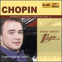 Chopin: Walzer - Eugene Mursky (piano)