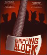 Chopping Block - Joshua Hull