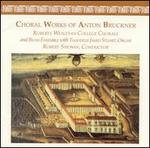 Choral Works of Anton Bruckner