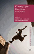 Choreographic Dwellings: Practising Place