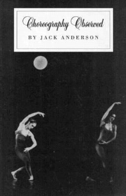 Choreography Observed - Anderson, Jack