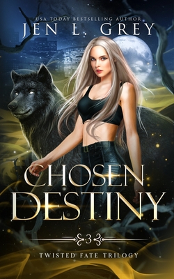 Chosen Destiny - Grey, Jen L