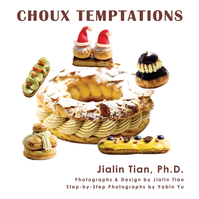 Choux Temptations - Tian, Jialin (Photographer), and Yu, Yabin (Photographer)