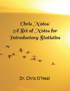 Chris Notes! A Set of Notes for Introductory Statistics