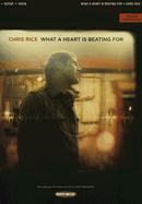 Chris Rice: What a Heart Is Beating for