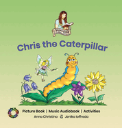 Chris the Caterpillar