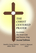 Christ Centered Prayer: Revelation - Strait Gate and Narrow Way
