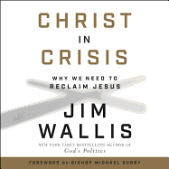 Christ in Crisis: Why We Need to Reclaim Jesus
