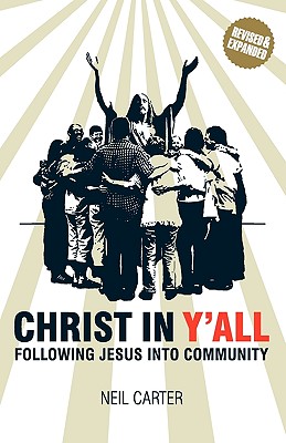 Christ in Y'All - Carter, Neil