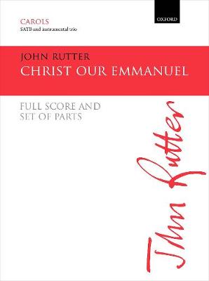 Christ Our Emmanuel - Rutter, John (Composer)