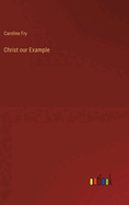 Christ our Example