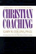 Christian Coaching: Helping Others Turn Potential Into Reality