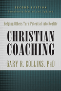 Christian Coaching: Helping Others Turn Potential Into Reality