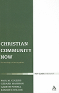 Christian Community Now: Ecclesiological Investigations