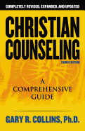 Christian Counseling 3rd Edition: Revised and Updated