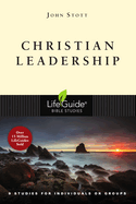 Christian Leadership: 9 Studies for Individuals or Groups