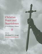 Christian Peace and Nonviolence: A Documentary History