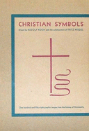 Christian Symbols - Koch, Rudolf, and Ahern, Kevin B (Translated by)