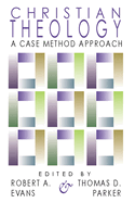 Christian Theology: A Case Method Approach