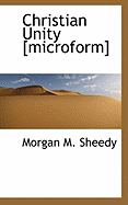 Christian Unity [Microform]