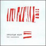 Christian Wolff: 10 Exercises