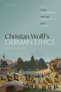 Christian Wolff's German Ethics: New Essays