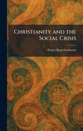 Christianity and the Social Crisis