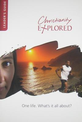 Christianity Explored - Tice, Rico, and Cooper, Barry, PH.D. (Editor)