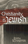Christianity Is Jewish