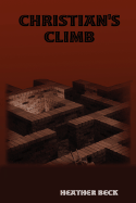 Christian's Climb - Beck, Heather
