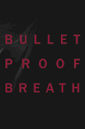 Christine Borland: Bullet Proof Breath