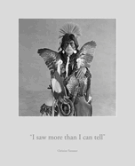 Christine Turnauer: I saw more than I can tell
