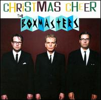 Christmas Cheer - The Boxmasters