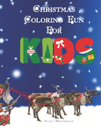 Christmas Coloring Fun for KIDS: 54 Pages Ages 4-8