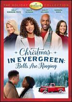 Christmas in Evergreen: Bells Are Ringing