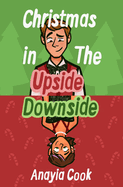 Christmas in The Upside Downside