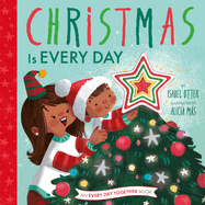 Christmas Is Every Day
